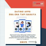 Dating Apps, Ena-Ena Tapi Bahaya