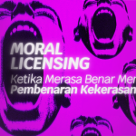 Ilustrasi menunjukkan banyak wajah dengan mulut terbuka seperti sedang berteriak kencang. Pada gambar wajah dengan mulut terbuka paling lebar, terdapat tulisan berbunyi "Moral Licensing, Ketika Merasa Benar Menjadi Pembenaran Kekerasan"